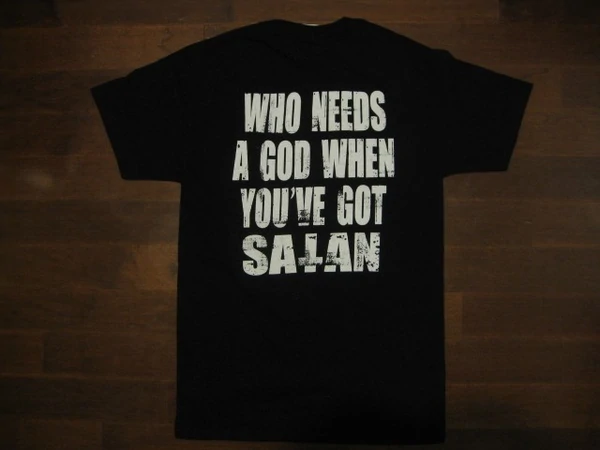 GOATWHORE-Who Needs A God When You've Got Satan-Two Sided Print-Unisex- T-Shirt